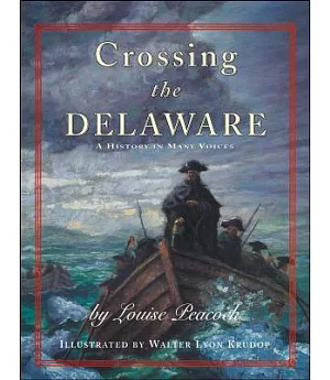 Crossing The Delaware: A History in Many Voices