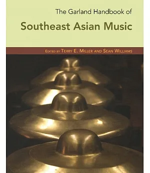 Garland Handbook of Southeast Asian Music