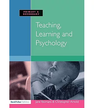 Teaching, Learning & Psychology