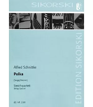 Alfred Schnittke: Polka, String Quartet