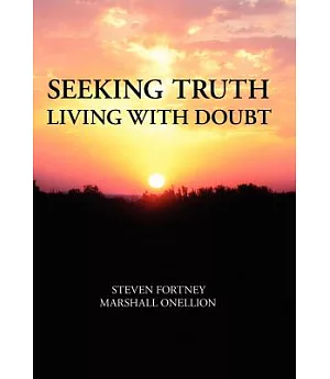 Seeking Truth: Living With Doubt