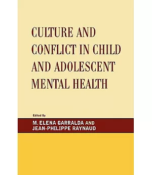 Culture and Conflict in Child and Adolescent Mental Health