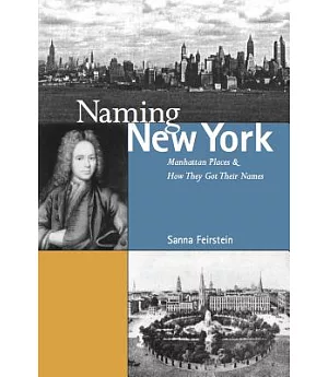 Naming New York: Manhattan Places and How They Got Their Names