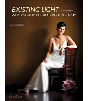 Existing Light Techniques for Wedding and Portrait Photography