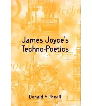 James Joyce’s Techno-Poetics