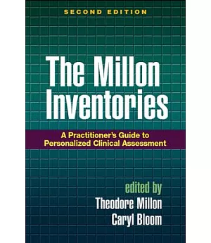 The Millon Inventories: A Practitioner’s Guide to Personalized Clinical Assessment