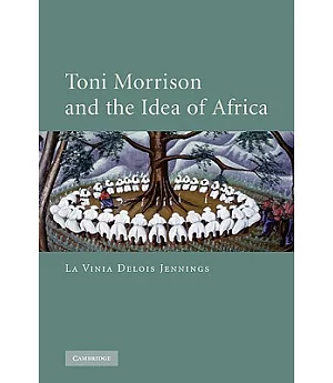 Toni Morrison and the Idea of Afirca