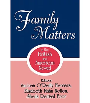 Family Matters in the British and American Novel