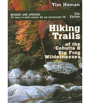 Hiking Trails of the Cohutta & Big Frog Wildernesses
