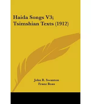 Haida Songs: Tsimshian Texts