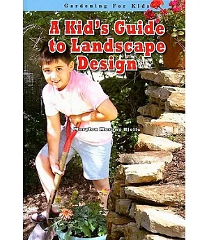 A Kid’s Guide to Landscape Design