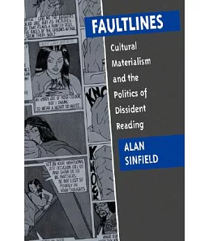 Faultlines: Cultural Materialism and the Politics of Dissident Reading