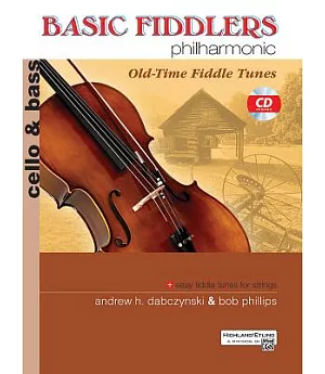 Basic Fiddlers Philharmonic Old-Time Fiddle Tunes: Cello & Bass