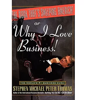 The Book That’s Sweeping America: Or... Why I Love Business