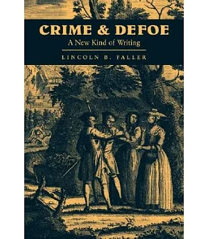 Crime and Defoe: A New Kind of Writing