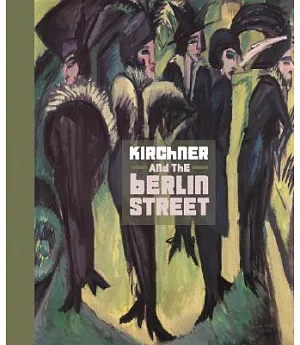 Kirchner and the Berlin Street