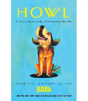 Howl: A Collection of the Best Contemporary Dog Wit