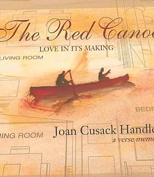 The Red Canoe: Love in Its Making; A Verse Memoir