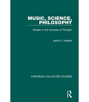 Music, Science, Philosophy: Models in the Universe of Thought