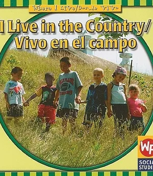 I Live in the Country/ Vivo En El Campo