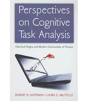 Perspectives on Cognitive Task Analysis