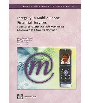 Integrity in Mobile Phone Financial Services: Measures for Mitigating the Risks from Money Laundering and Terrorist Financing
