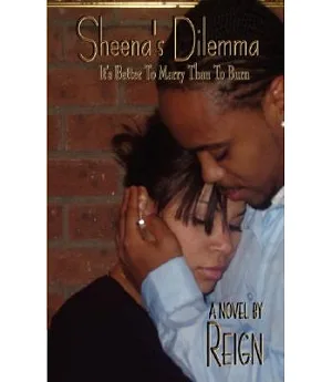 Sheena’s Dilemma: It’s Better to Marry Than to Burn