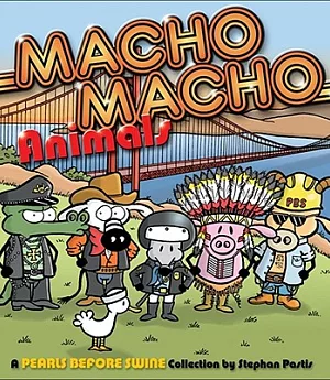 Macho Macho Animals: A Pearls Before Swine