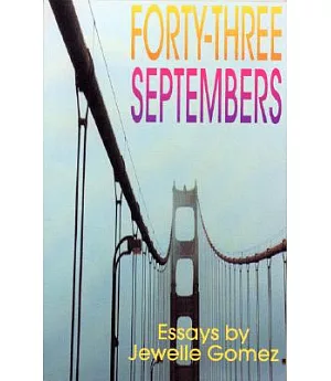 Forty-Three Septembers: Essays