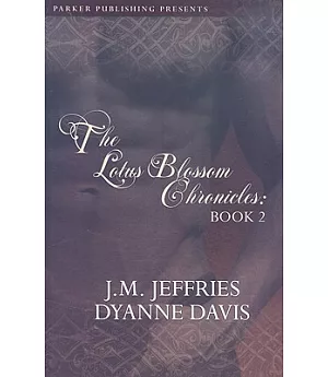 The Lotus Blossom Chronicles Book 2