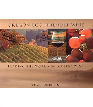 Oregon Eco-Friendly Wine: World Leaders in Green Wine