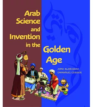 Arab Science and Invention in the Golden Age