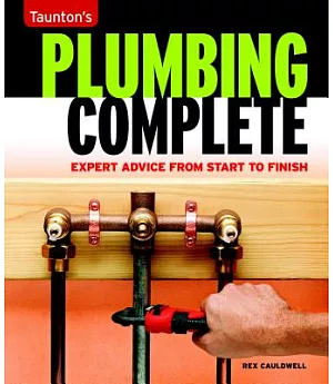 Plumbing Complete: Expert Advice from Start to Finish