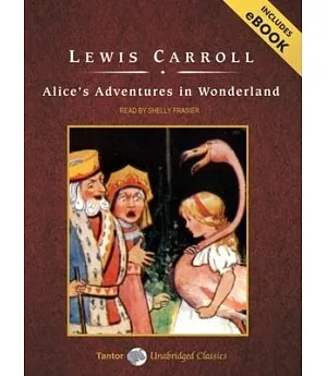 Alice’s Adventures in Wonderland: Includes Ebook