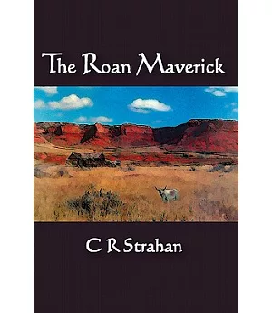 The Roan Maverick