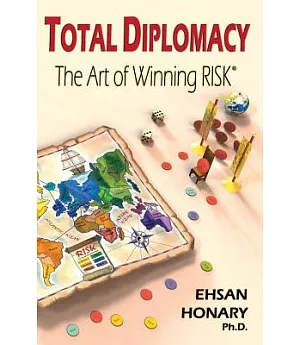 Total Diplomacy: The Art of Winning Risk