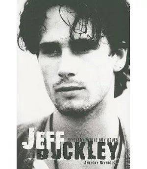 Jeff Buckley: Mystery White Boy Blues