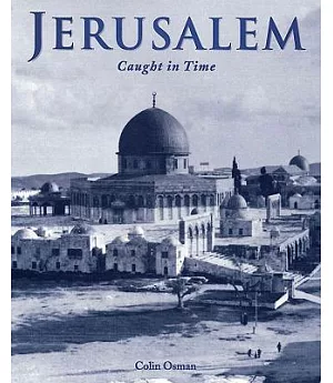 Jerusalem: Caught in Time