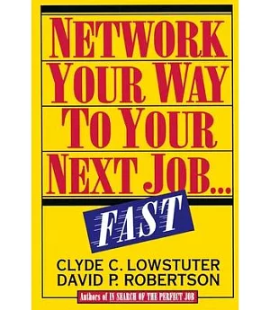Network Your Way to Your Next Job...Fast