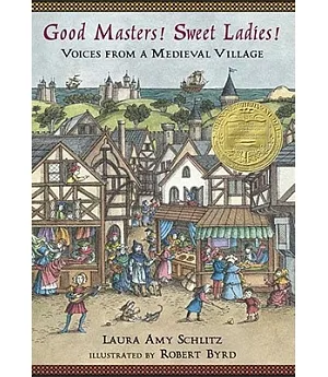 Good Masters! Sweet Ladies!: Voices From a Medieval Village