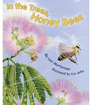 In the Trees, Honey Bees