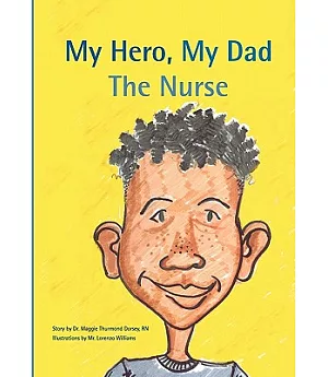 My Hero, My Dad, The Nurse