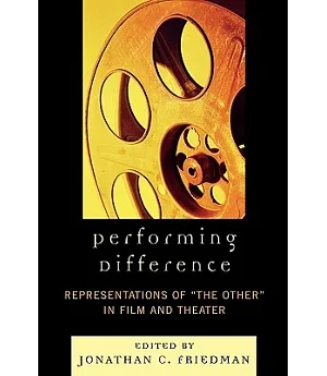 Performing Difference: Representations of 