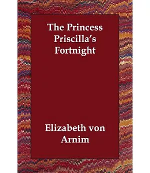 The Princess Priscilla’s Fortnight