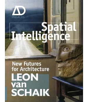 Spatial Intelligence: New Futures for Architecture