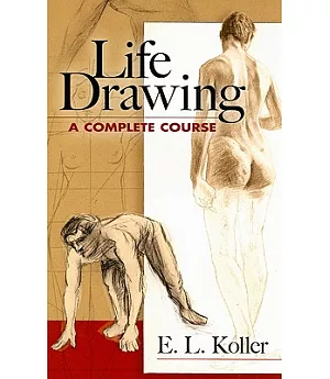 Life Drawing: A Complete Course