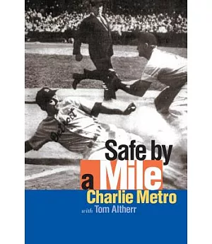 Safe by a Mile