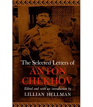 The Selected Letters of Anton Chekhov