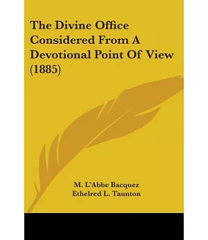 The Divine Office Considered From A Devotional Point Of View