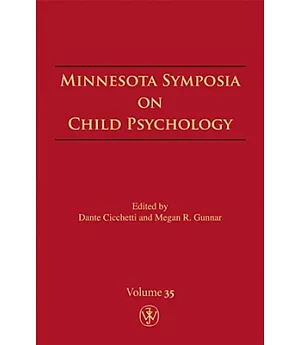 Minnesota Symposia on Child Psychology: Meeting the Challenge of Translational Research in Child Psychology